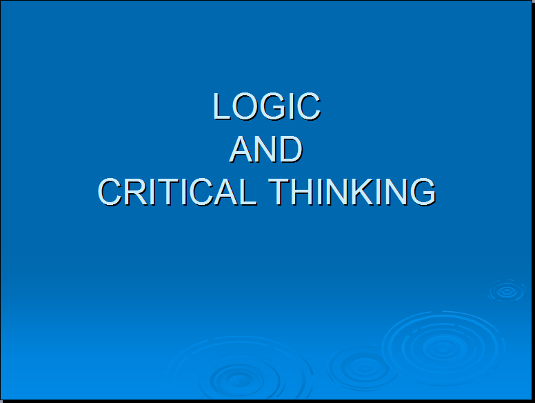Logic & Critical Thinking
